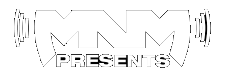 MNM Presents